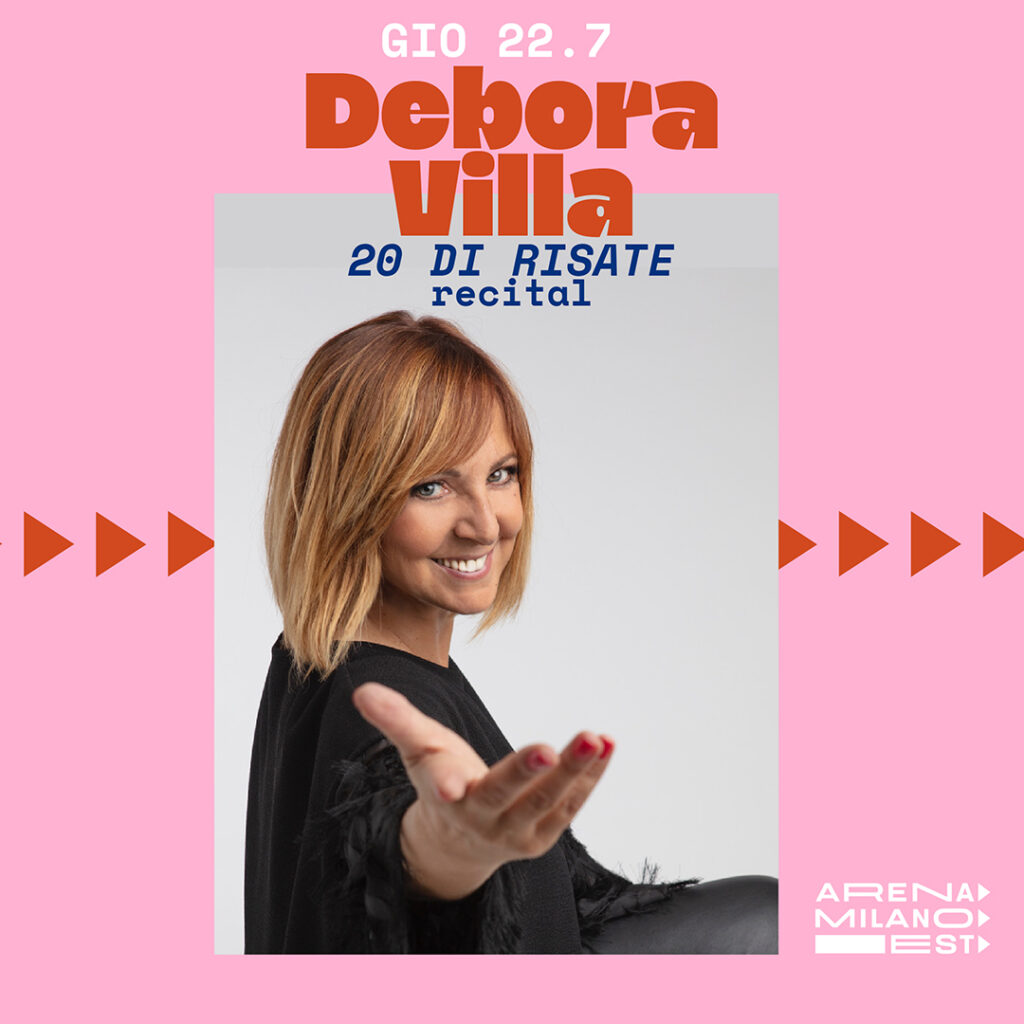 Debora Villa - Arena Milano Est